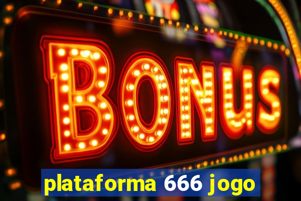 plataforma 666 jogo
